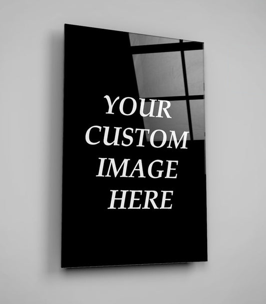 Add Your Own Custom Image High Gloss Acrylic Glass Wall Art Ready To Hang