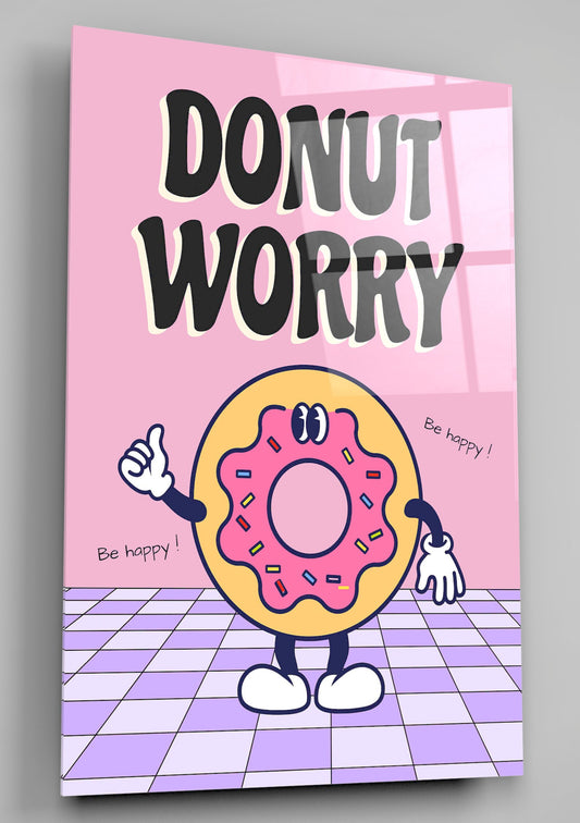 Donut Worry Be Happy Quote Glass Wall Art